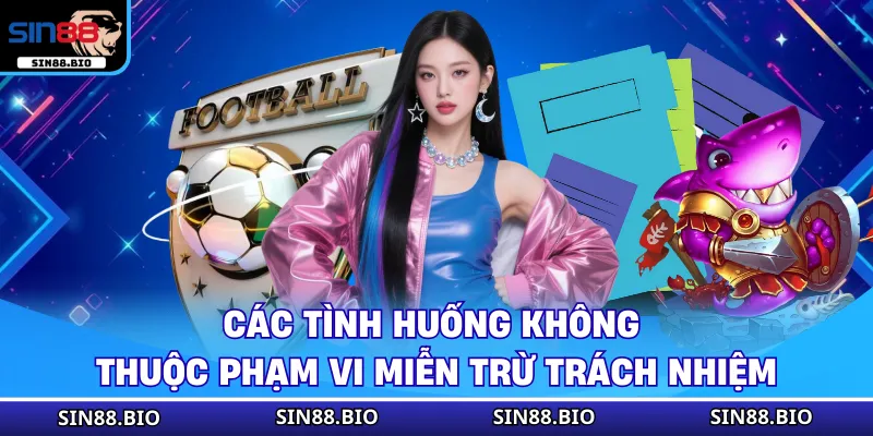 Miễn Trừ Trách Nhiệm